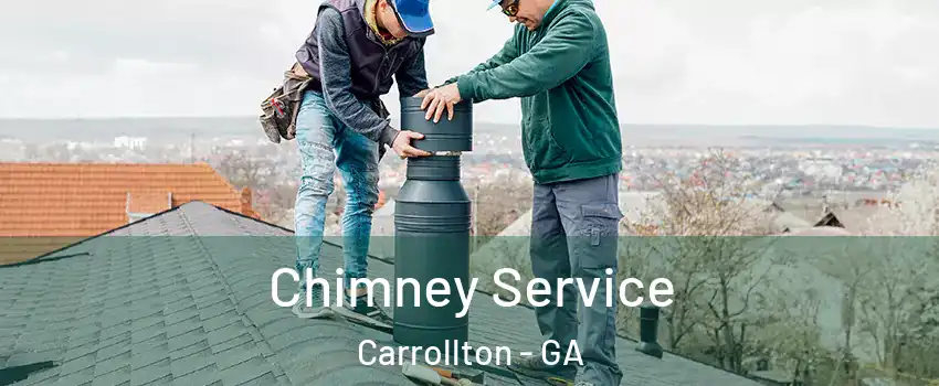  Chimney Service Carrollton - GA