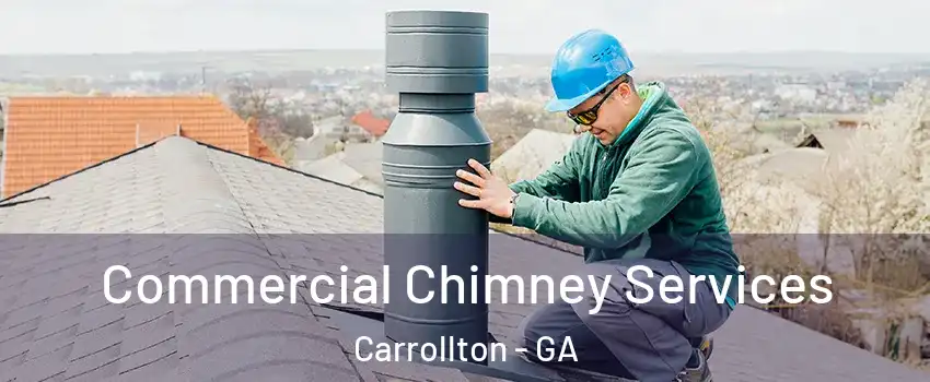  Commercial Chimney Services Carrollton - GA