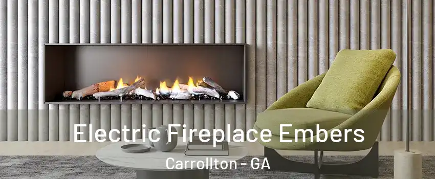  Electric Fireplace Embers Carrollton - GA