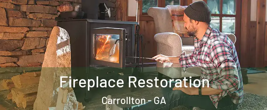  Fireplace Restoration Carrollton - GA