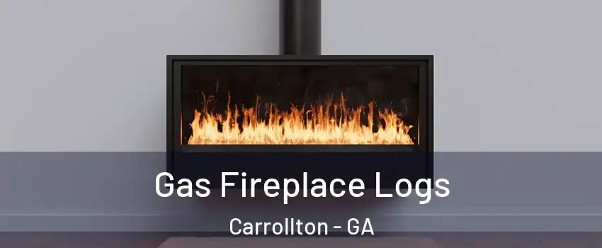  Gas Fireplace Logs Carrollton - GA
