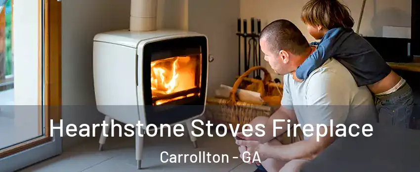  Hearthstone Stoves Fireplace Carrollton - GA