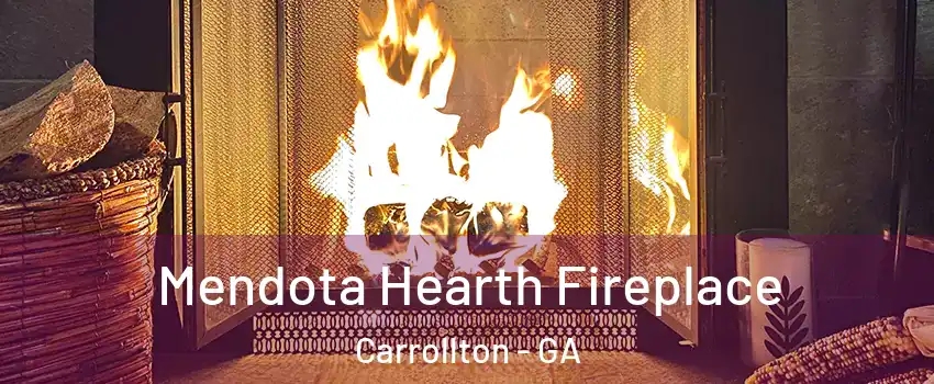  Mendota Hearth Fireplace Carrollton - GA